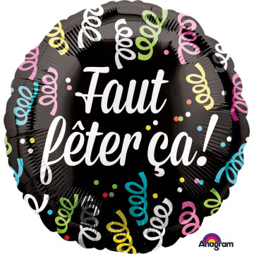 Ballon aluminium Faut fêtez ça!