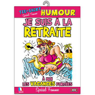 T-shirt humoristique Retraite Femme